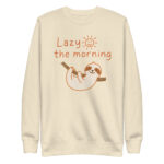 Sweatshirt premium unisexe Lazy the morning – Image 11
