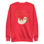 Sweatshirt premium unisexe Lazy the morning – Image 13